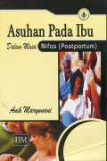 Asuhan Pada Ibu Dalam Masa Nifas ( Pospartum)