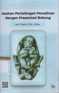 Asuhan Pertolongan Persalinan dengan Presentasi bokong