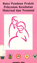 Buku Panduan Praktis Pelayanan Kesehatan Maternal & Neonatal