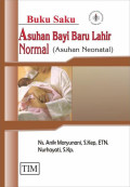 Buku Saku Asuhan Bayi Baru Lahir Normal ( Asuhan Neonatal)