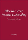 Effective Group Practice In Midwifery Working With Woman
