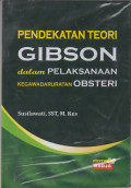 Pendekatan Teori Gibran dalam Pelaksanaan Kegawatdaruratan Obstetri