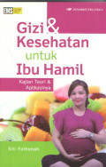 Gizi dan Kesehatan Untuk Ibu Hamil