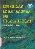 Ilmu Kebidanan Penyakit Kandungan & Keluarga Berencana Untuk Pendidikan Bidan