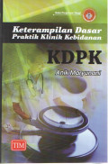 Keterampilan Dasar Praktik Klinik Kebidanan KDPK