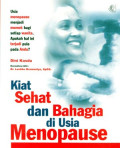 Kiat Sehat Dan Bahagia Di Usia Menopause