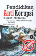 Pendidikan Anti Korupsi Berbasis Multimedia