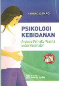 PSIKOLOGI KEBIDANAN : ANALISIS PERILAKU WANITA UNTUK KESEHATAN