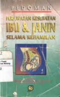 Pedoman Perawatan Kesehatan Ibu Dan Janin Selama Kehamilan