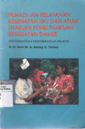Pemaduan Pelayanan Kesehatan Ibu Dan Anak Dengan Pemeliharaan Kesehatan Dasar