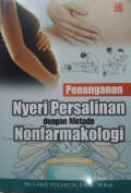 Penanganan  Nyeri Persalinan dengan Metode Non Farmakologi
