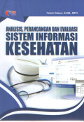 Analisis, perancangan dan Evaluasi Sistem Informasi Kesehatan
