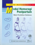 Safe Motherhood Modul Hemoragi Postpartum  Materi Pendidikan Kebidanan