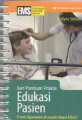 Seri Panduan Praktis Edukasi Pasien