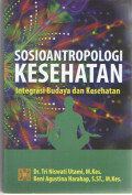 Sosioantropologi Kesehatan Integrasi Budaya dan Kesehatan