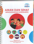 Aman dan Sehat Menggunakan Kontrasepsi