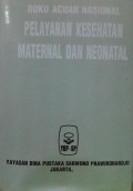 Buku Acuan Pelayanan Kesehatan Maternatal dan Neonatal
