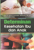 Determinan Kesehatan Ibu dan Anak