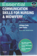 Essential Communication Skills For Nursing and Midwifery