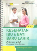 Kesehatan Ibu dan Bayi Baru Lahir Jilid 1