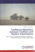 Traditional Midwifery between Tradition and Modern Expectations